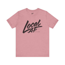 Load image into Gallery viewer, Local AF Logo Tee - Unisex T-Shirt
